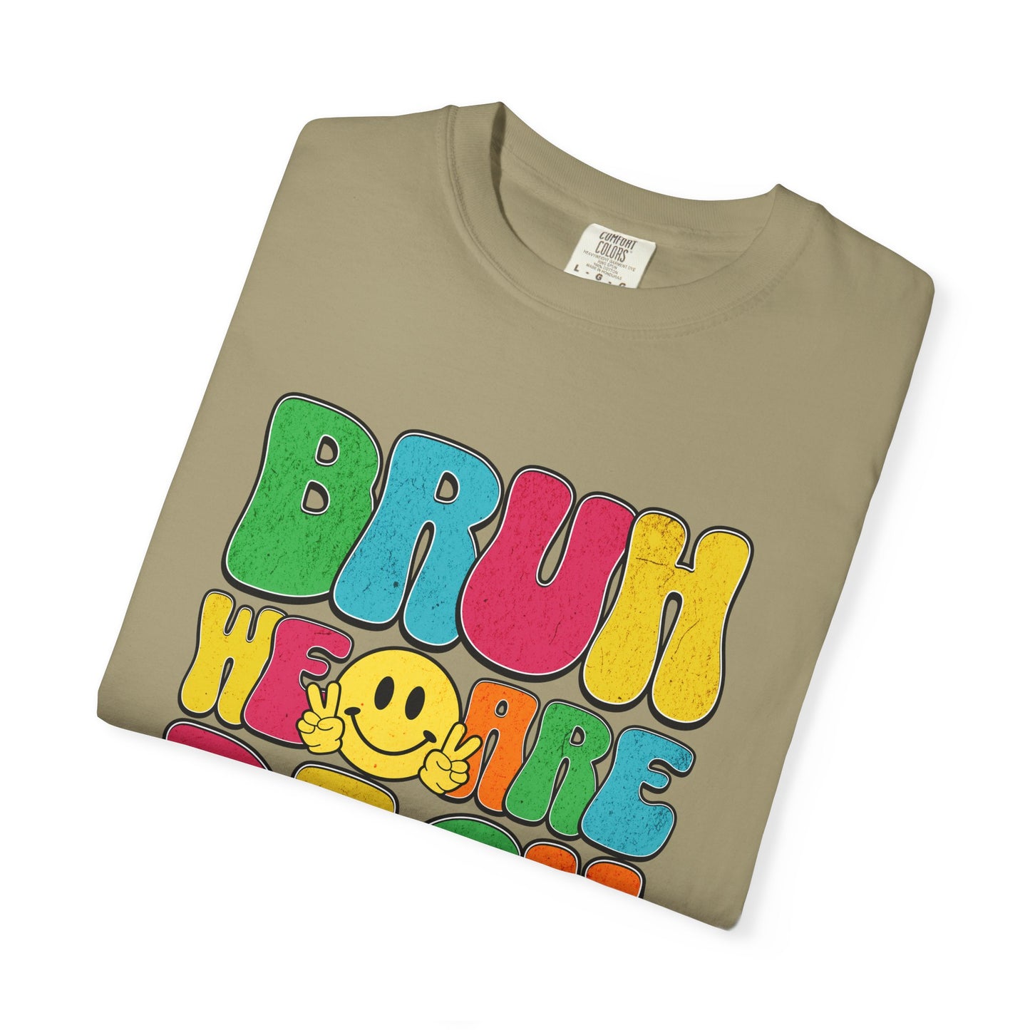 Bruh We Are Back T-Shirt Back to School Dream Big Be Kind Repeat