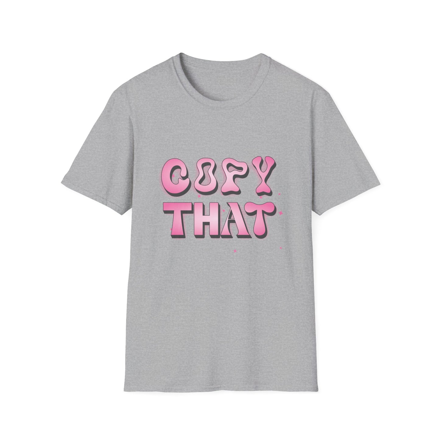 Copy That T-Shirt