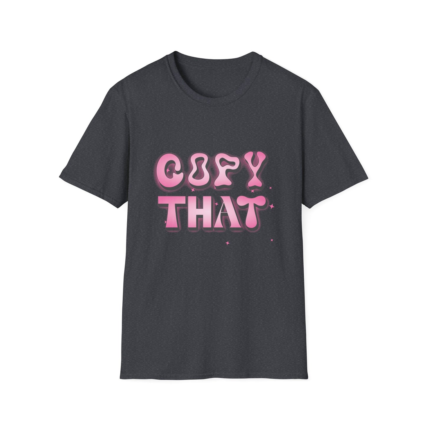 Copy That T-Shirt