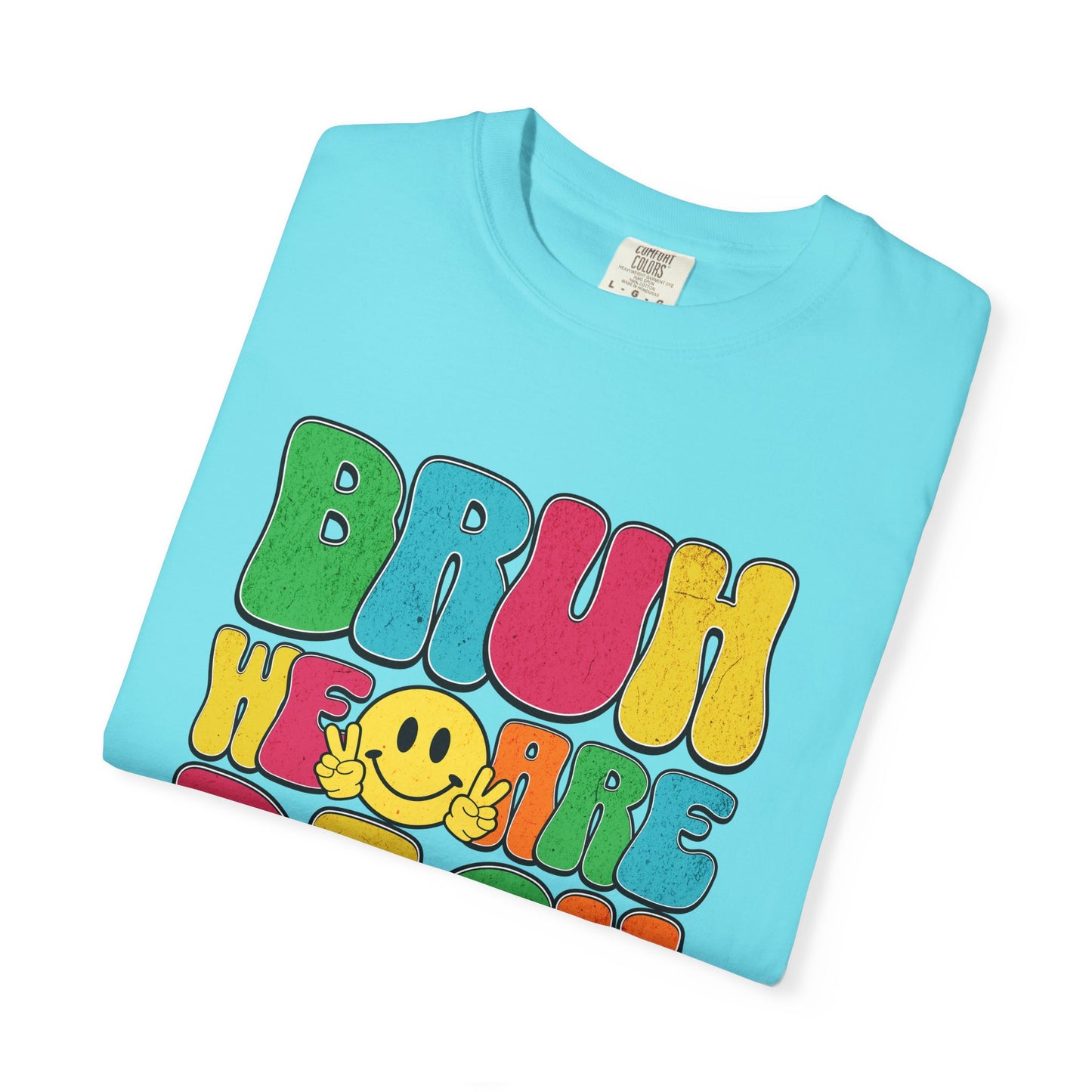 Bruh We Are Back T-Shirt Back to School Dream Big Be Kind Repeat