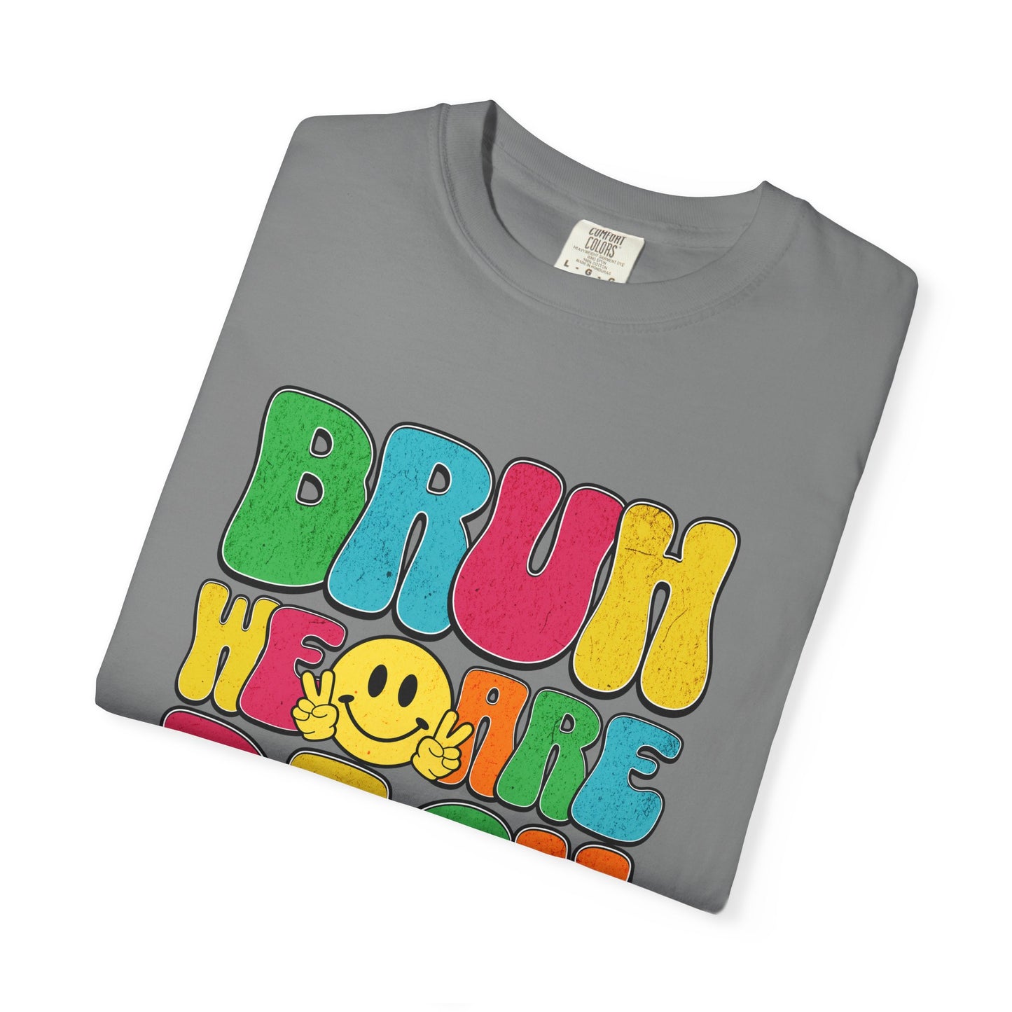 Bruh We Are Back T-Shirt Back to School Dream Big Be Kind Repeat