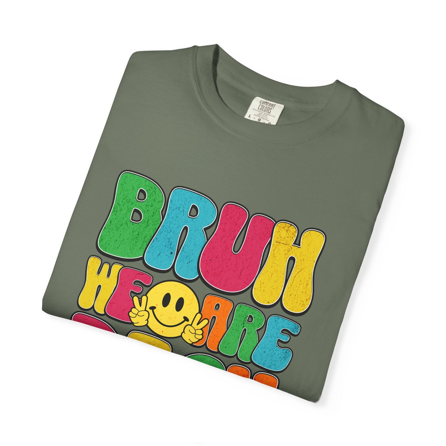 Bruh We Are Back T-Shirt Back to School Dream Big Be Kind Repeat