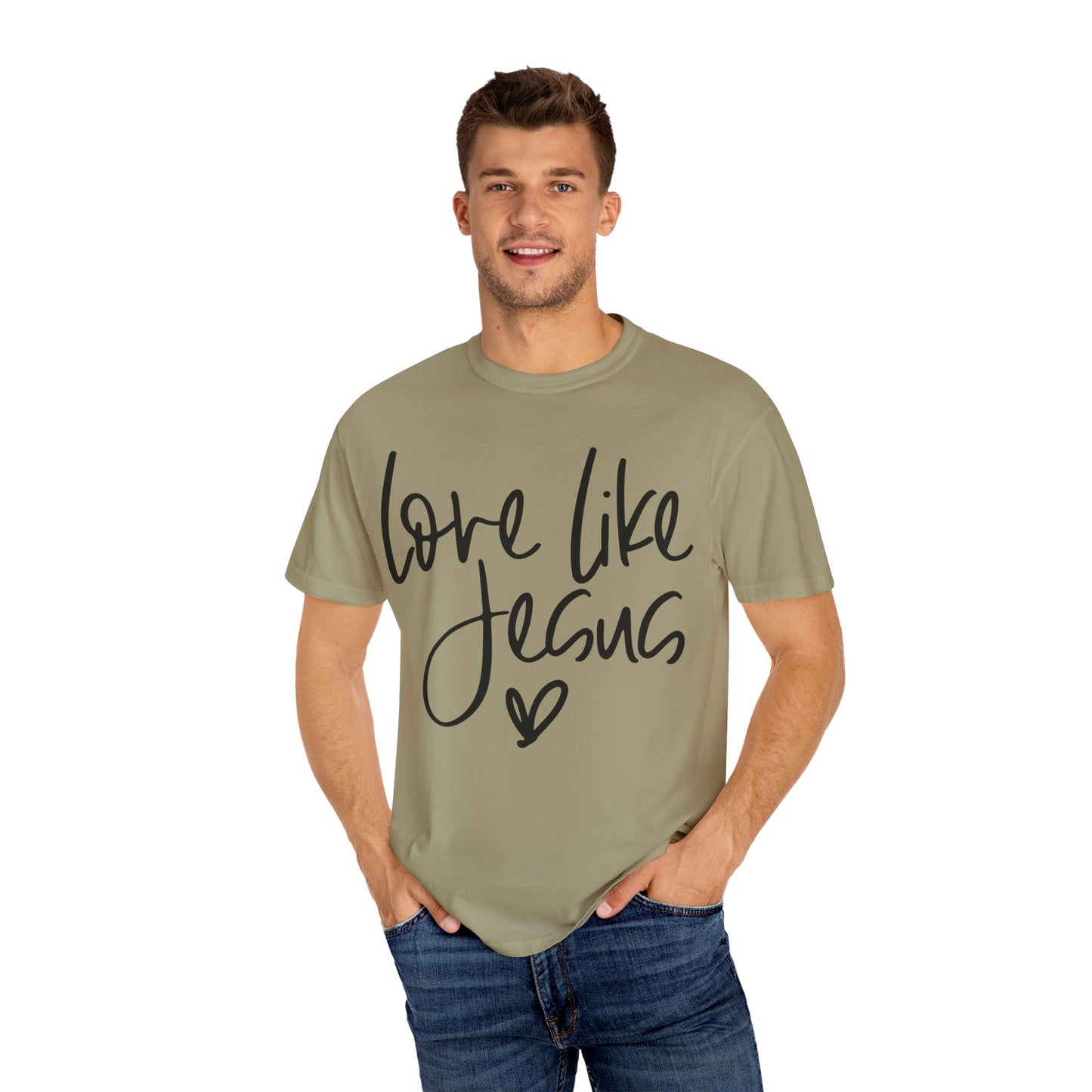 Love Like Jesus Unisex Garment-Dyed T-Shirt, Christian Gift, Faith-Based Apparel, Inspirational Shirt, Religious T-shirt