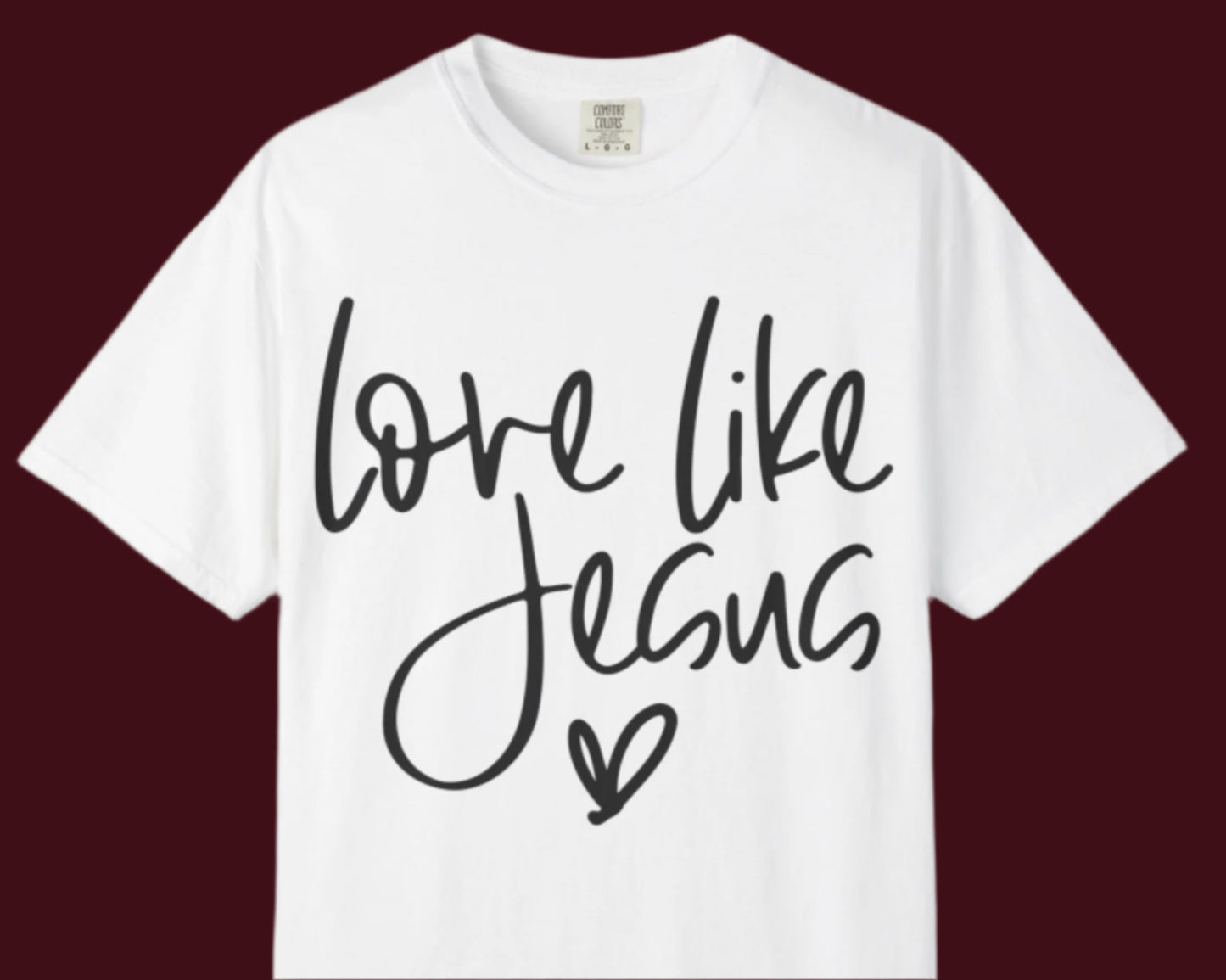 Love Like Jesus Unisex Garment-Dyed T-Shirt, Christian Gift, Faith-Based Apparel, Inspirational Shirt, Religious T-shirt