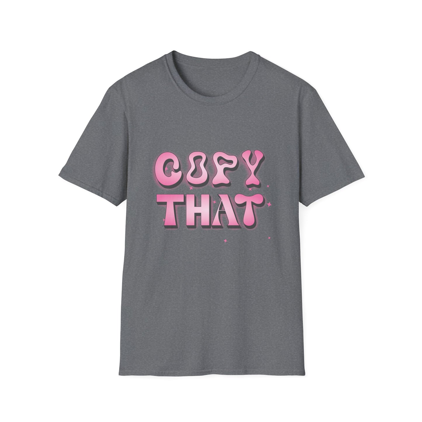 Copy That T-Shirt