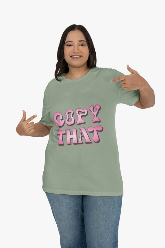Copy That T-Shirt