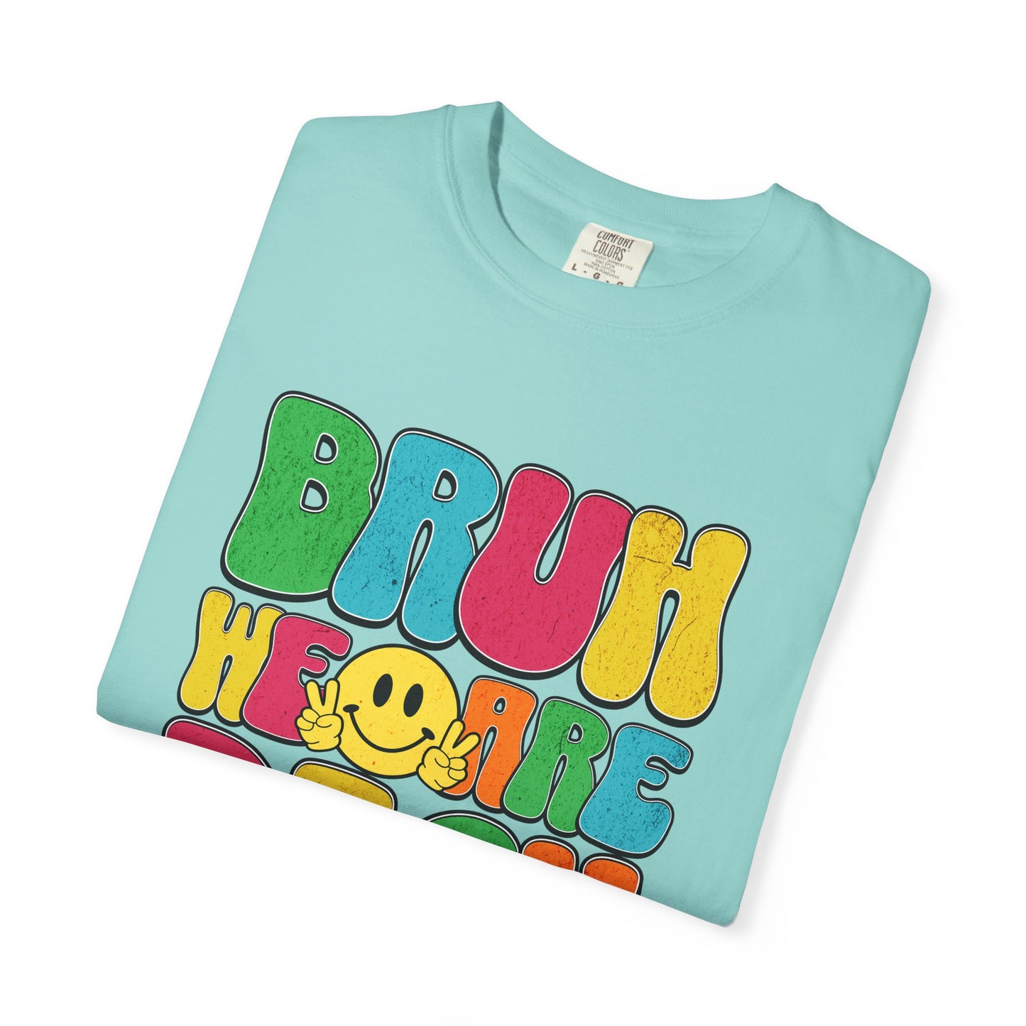 Bruh We Are Back T-Shirt Back to School Dream Big Be Kind Repeat